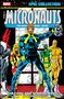 Bill Mantlo: Micronauts Epic Collection: The Original Marvel Years - The Long and Winding Road, Buch