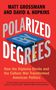 Matt Grossmann: Polarized by Degrees, Buch