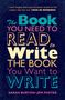 Sarah Burton: The Book You Need to Read to Write the Book You Want to Write, Buch