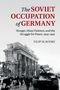 Filip Slaveski: The Soviet Occupation of Germany, Buch