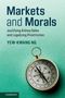 Yew-Kwang Ng (Nanyang Technological University, Singapore): Markets and Morals, Buch
