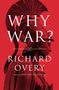 Richard Overy: Why War?, Buch