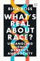 Rina Bliss: What's Real about Race?, Buch