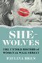 Paulina Bren: She-Wolves, Buch