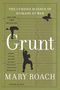 Mary Roach: Grunt, Buch