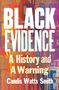 Candis Watts Smith: Black Evidence, Buch