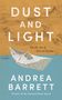 Andrea Barrett: Dust and Light, Buch