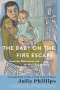 Julie Phillips: The Baby on the Fire Escape, Buch