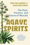 Gary Paul Nabhan: Agave Spirits, Buch