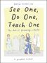 Grace Farris: See One, Do One, Teach One, Buch