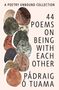 Pádraig Ó Tuama: 44 Poems on Being with Each Other, Buch