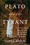 James Romm: Plato and the Tyrant, Buch