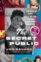 Jon Savage: Secret Public, Buch, Buch