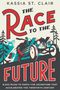 Titel: "The Race to the Future" von Kassia St. Clair. Illustration eines antiken Autos in Bewegung.