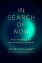 Jo Marchant: In Search of Now, Buch