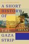Anne Irfan: Irfan, A: Short History of the Gaza Strip, Buch
