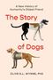 Text: "A New History of Humanity’s Oldest Friend. The Story of Dogs. CLIVE D.L. Wynne, PhD." Zwei ineinandergreifende Hundehälften.