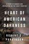 Robert G Parkinson: Heart of American Darkness, Buch