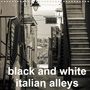 Gabi Hampe: black and white italian alleys (Wall Calendar 2021 300 × 300 mm Square), KAL