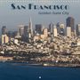 Rudolf Friederich: San Francisco Golden Gate City (Wall Calendar 2021 300 × 300 mm Square), KAL