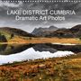 John Phoenix Hutchinson: LAKE DISTRICT CUMBRIA Dramatic Art Photos (Wall Calendar 2021 300 × 300 mm Square), KAL