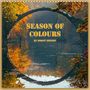 Birgit Seifert: Season of colours (Wall Calendar 2021 300 × 300 mm Square), KAL
