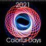 Antonio Ruiz: Colorful Days (Wall Calendar 2021 300 × 300 mm Square), KAL