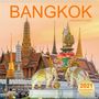 BuddhaART by Mario Weigt: BANGKOK Amazing Planet (Wall Calendar 2021 300 × 300 mm Square), KAL