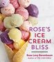 Rose Levy Beranbaum: Rose's Ice Cream Bliss, Buch