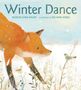 "Winter Dance" von Marion Dane Bauer, illustriert von Richard Jones. Ein Fuchs in winterlicher Landschaft mit Vögeln.