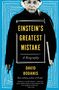 David Bodanis: Einstein's Greatest Mistake, Buch