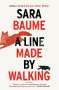 Sara Baume: A Line Made by Walking, Buch