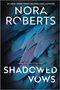 Nora Roberts: Shadowed Vows, Buch, Buch