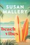 Susan Mallery: Beach Vibes, Buch