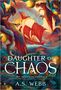 "Daughter of Chaos", darunter "Epic, captivating and spellbinding." - Saara El-Arifi. Ein rotes Schiff auf stürmischer See., Buch