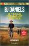 B J Daniels: A Texas Brand of Justice & Stone Cold Undercover Agent, Buch