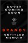 Brandy: Untitled Memoir, Buch