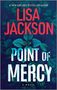 Lisa Jackson: Point of Mercy, Buch