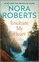 Nora Roberts: Enchant My Heart, Buch