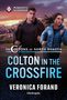 "ROMANTIC SUSPENSE", "THE COLTONS OF NORTH DAKOTA", "COLTON IN THE CROSSFIRE", "VERONICA FORAND", "Harlequin". Zwei Menschen rennen., Buch