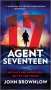 John Brownlow: Agent Seventeen, Buch