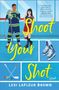 Lexi LaFleur Brown: Shoot Your Shot, Buch
