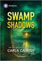 Carla Cassidy: Swamp Shadows, Buch