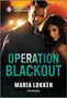 Maria Lokken: Operation Blackout, Buch