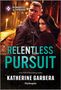 Katherine Garbera: Relentless Pursuit, Buch