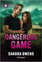 Sandra Owens: Dangerous Game, Buch