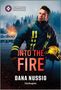 Dana Nussio: Into the Fire, Buch
