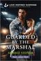 Sharee Stover: Guarded by the Marshal, Buch