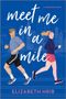 Elizabeth Hrib: Meet Me in a Mile, Buch