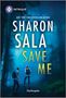 Sharon Sala: Save Me, Buch